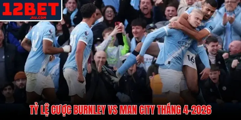 Soi kèo Burnley vs Man City mức chấp đội khách -1.5 và tài xỉu 2.5 bàn